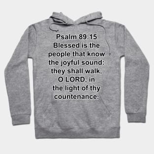 Psalm 89:15  King James Version (KJV) Bible Verse Typography Hoodie